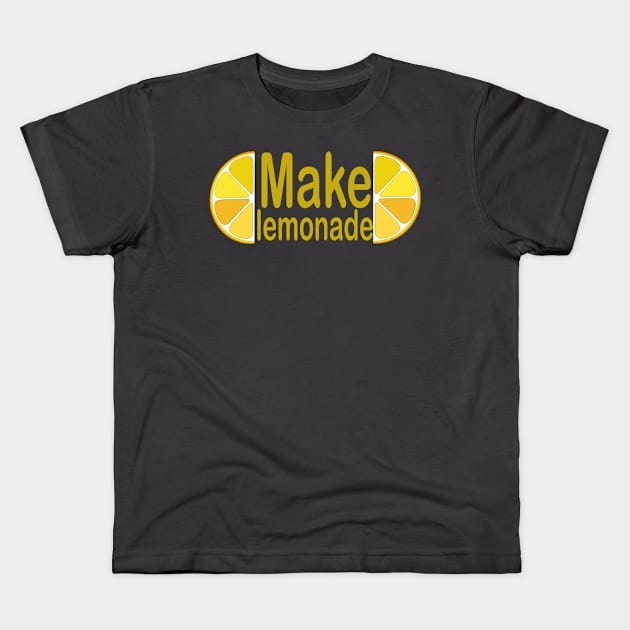 Make lemonade Kids T-Shirt by KarabasClothing